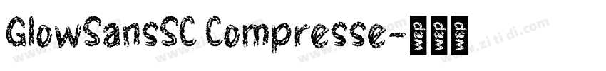 GlowSansSC Compresse字体转换